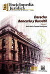DERECHO BANCARIO Y BURSATIL VOLUMEN 1 FUENTE RODRIGUEZ