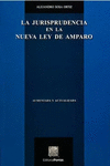 LA JURISPRUDENCIA EN LA NUEVA LEY DE AMPARO