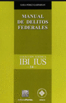 MANUAL DE DELITOS FEDERALES