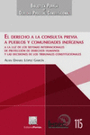 EL DERECHO A LA CONSULTA PREVIA A PUEBLOS Y COMUNIDADES INDIGENAS