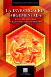 LA INVESTIGACION ARGUMENTADA