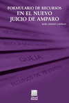 FORMULARIO DE RECURSOS EN EL NUEVO JUICIO DE AMPARO