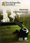 GARANTAS CONSTITUCIONALES VOLUMEN 1