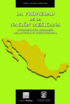 LA PROPIEDAD DE LA NACION MEXICANA