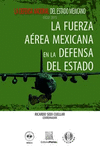 LA FUERZA AEREA MEXICANA EN LA DEFENSA DEL ESTADO