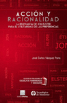 ACCION Y RACIONALIDAD