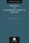 POLITICA DE SEGURIDAD PUBLICA 1994-2014
