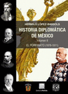 HISTORIA DIPLOMATICA DE MEXICO VOLUMEN II