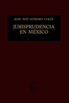 JURISPRUDENCIA EN MEXICO