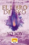 EL LIBRO DE ORO: YO SOY
