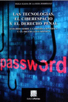LAS TECNOLOGIAS EL CIBERESPACIO Y EL DERECHO PENAL