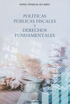 POLITICAS PUBLICAS FISCALES Y DERECHOS FUNDAMENTALES EN MEXICO