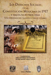 LOS DERECHOS SOCIALES EN LA CONSTITUCION DE 1917 Y HASTA NUESTROS DIAS
