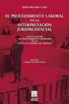 EL PROCEDIMIENTO LABORAL EN LA INTERPRETACI�N JURISPRUDENCIAL