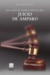 200 CASOS DE IMPROCEDENCIA DEL JUICIO DE AMPARO