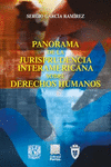 PANORAMA DE LA JURISPRUDENCIA INTERAMERICANA SOBRE DERECHOS HUMANOS