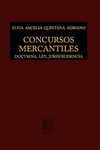 CONCURSOS MERCANTILES: DOCTRINA, LEY, JURISPRUDENCIA