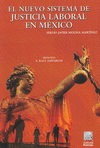EL NUEVO SISTEMA DE JUSTICIA LABORAL EN M�XICO