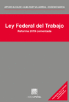 LEY FEDERAL DEL TRABAJO 2019 COMENTADA