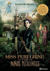 MISS PEREGRINE Y LOS NIOS PECULIARES