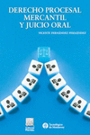 DERECHO PROCESAL MERCANTIL Y JUICIO ORAL