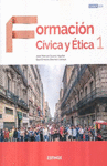 FORMACION CIVICA Y ETICA 1 SERIE SABER SER