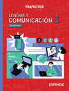 LENGUA Y COMUNICACION 1. SERIE TRAYECTOS