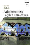 ADOLESCENTES QUIEN AMA EDUCA