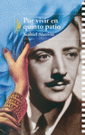 POR VIVIR EN QUINTO PATIO