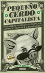 PEQUEO CERDO CAPITALISTA