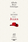 MUNDO PARA JULIUS UN (EDICION CONMEMORA
