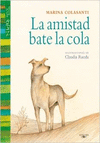 LA AMISTAD BATE LA COLA