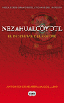 NEZAHUALCOYOTL EL DESPERTAR DEL COYOTE
