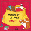 DENTRO DE LA BOLSA AMARILLA