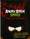 ANGRY BIRDS SPACE LIBRO DE POSTERS