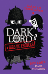 DARK LORD 2 MAS DIAS DE ESCUELA