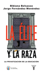 ELITE Y LA RAZA LA
