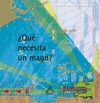 �QUE NECESITA UN MAGO?