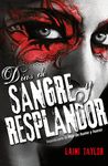 DIAS DE SANGRE Y RESPLANDOR