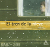 EL TREN DE LA NIEVE