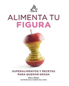 ALIMENTA TU FIGURA
