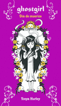 GHOSTGIRL DIA DE MUERTOS (GHOSTGIRL 5)
