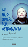 MI HIJO QUIERE SER ASTRONAUTA