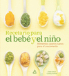 RECETARIO PARA EL BEBE Y EL NI�O ALIMEN