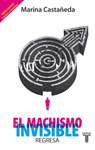 MACHISMO INVISIBLE EL