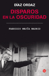 DISPAROS EN LA OSCURIDAD