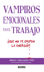 VAMPIROS EMOCIONALES EN EL TRABAJO