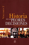 PEORES DECISIONES DE LA HISTORIA LAS (VO