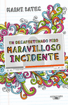 UN DESAFORTUNADO PERO MARAVILLOSO INCIDENTE