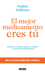 EL MEJOR MEDICAMENTO ERES TU